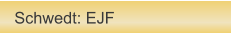 Schwedt: EJF