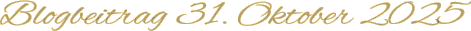 Blogbeitrag 31. Oktober 2025